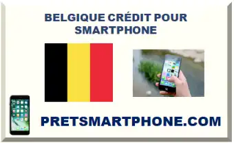 BELGIQUE CRÉDIT POUR SMARTPHONE