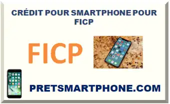 CRÉDIT POUR SMARTPHONE POUR FICP