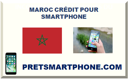 MAROC CRÉDIT POUR SMARTPHONE